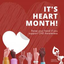It's Heart Month image with hands raised for Congenital Heart Disease Awareness #CHD #HeartMonth #1in100 #MoisduCoeur #cardiopathiecongenitale #heartdisease #heartdefect